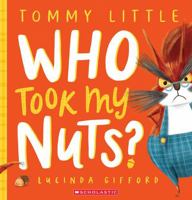 Who Took My Nuts? 1039713637 Book Cover