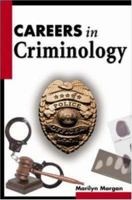 Careers in Criminology (McGraw-Hill Professional Careers (Paperback)) 0737302720 Book Cover