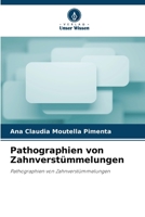 Pathographien von Zahnverstümmelungen (German Edition) 6207712242 Book Cover