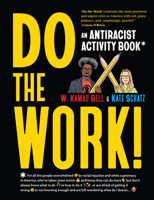 Do the Work!: An Antiracist Activity Book for All 1523514280 Book Cover