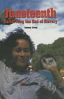 Juneteenth: Celebrating the End of Slavery (The Rosen Publishing Group's Reading Room Collection) 0823964000 Book Cover