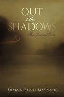 The Ancient Ones, Out of the Shadows 1440144419 Book Cover
