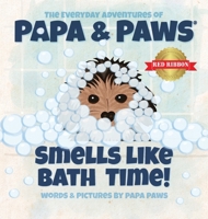 Smells Like Bath Time! 1956850031 Book Cover