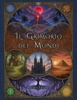 Il Grimorio dei Mondi (Italian Edition) B0GPF1DG6Y Book Cover