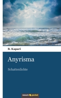 Anyrisma: Schattenlichte (German Edition) 3958409601 Book Cover