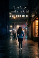 The City and the Girl B0GYJG7KSN Book Cover