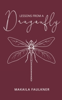 Lessons From A Dragonfly 192328911X Book Cover
