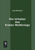 Die Urheber des ersten Weltkriegs 3955641082 Book Cover