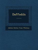 Daffodils ...... 0548483221 Book Cover