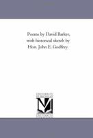 Poems By David Barker: With Historical Sketch (1876) 1371847177 Book Cover