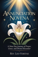 Annunciation Novena B0FN8FNKVX Book Cover
