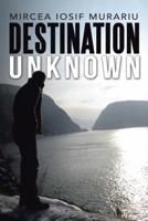 Destination Unknown 1504376978 Book Cover