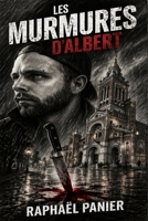Les Murmures d’Albert (French Edition) B0GXZMRJ85 Book Cover