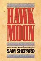 Hawk Moon: Short Stories, Poems, and Monologues (PAJ Books) 0933826230 Book Cover