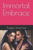 Immortal Embrace B0DPMRJYNL Book Cover