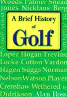 Brief History of Golf 1887655859 Book Cover