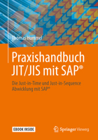 Praxishandbuch JIT/JIS mit SAP®: Die Just-in-Time und Just-in-Sequence Abwicklung mit SAP® 3662585111 Book Cover