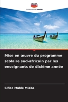 Mise en oeuvre du programme scolaire sud-africain par les enseignants de dixième année 6209615937 Book Cover