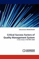 Critical Success Factors of Quality Management System: A case study on ISO 9001:2000 3843388288 Book Cover