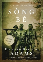 Sông Bé: A Legacy of Vietnam B0CP328164 Book Cover