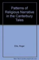 Patterns of Religious Narrative in the Canterbury Tales 0367357461 Book Cover