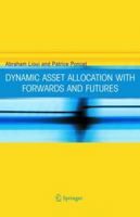 Dynamic Asset Allocation with Forwards and Futures 1441936890 Book Cover