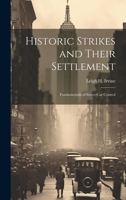 Historic Strikes and Their Settlement: Fundamentals of Street-Car Control 1019830905 Book Cover
