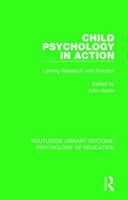 Child Psychology in Action: Linking Research and Practice 1138740535 Book Cover