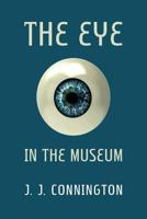The Eye in the Museum 1616463384 Book Cover
