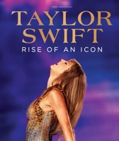 ISBN 9781805215240 Taylor Swift Rise of an Icon 1805215248 Book Cover