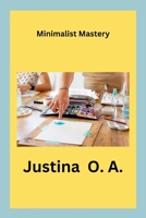 Minimalist Mastery 7682998008 Book Cover