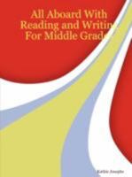 All Aboard With Reading And Writing For Middle Grades 1435707931 Book Cover