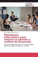 Plataforma informática para mejorar la gestión y control de proyectos 6202136251 Book Cover