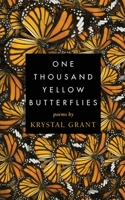 One Thousand Yellow Butterflies 1954332106 Book Cover