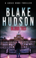 Blood Ties (Lucas Knox) 1916562795 Book Cover