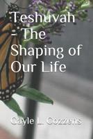 Teshuvah - The Shaping of Our Life 1505423929 Book Cover