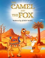 The Camel and the Fox: The real best friends B0CN8FHLPD Book Cover