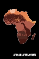 African Safari Journal: Animals Notebook, Zoo Keeper Journal, African Savanna Safari, Wildlife Lover Birthday Present, Zoologist Gifts 171074541X Book Cover