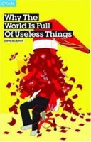 Why the World Is Full of Useless Things 1905736029 Book Cover