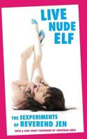 Live Nude Elf 1593762445 Book Cover