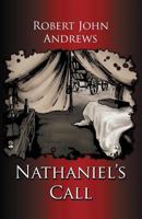 Nathaniel's Call 1614349061 Book Cover