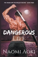 Dangerous Life B0BDJJ6X33 Book Cover