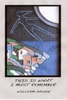 This Is What I Must Remember 1257626655 Book Cover