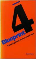 Blueprint 4: Capturing Global Environmental Value 1853831840 Book Cover