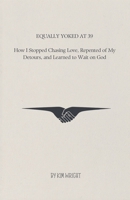 Equally Yoked at 39 B0H6NFLJB3 Book Cover