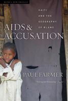 AIDS and Accusation: Haiti and the Geography of Blame (Comparative Studies of Health Systems and Medical Care) 0520248392 Book Cover
