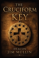 The Cruciform Key B0H8FNRM8T Book Cover