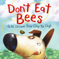 Don't Eat Bees: Life Lessons from Chip the Dog 0593433122 Book Cover