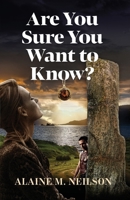 Are You Sure You Want to Know 1925707199 Book Cover