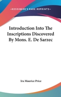 Introduction Into The Inscriptions Discovered By Mons. E. De Sarzec 1432658239 Book Cover